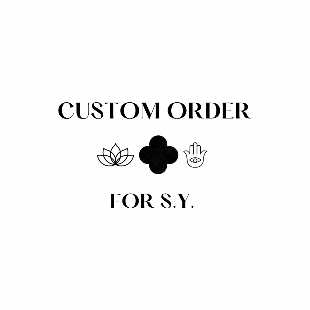 Custom Order for S.Y.