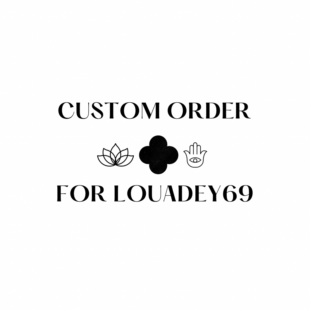 Custom Order for Louadey69