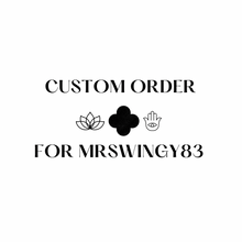 Charger l&#39;image dans la galerie, Custom Order for mrswingy83
