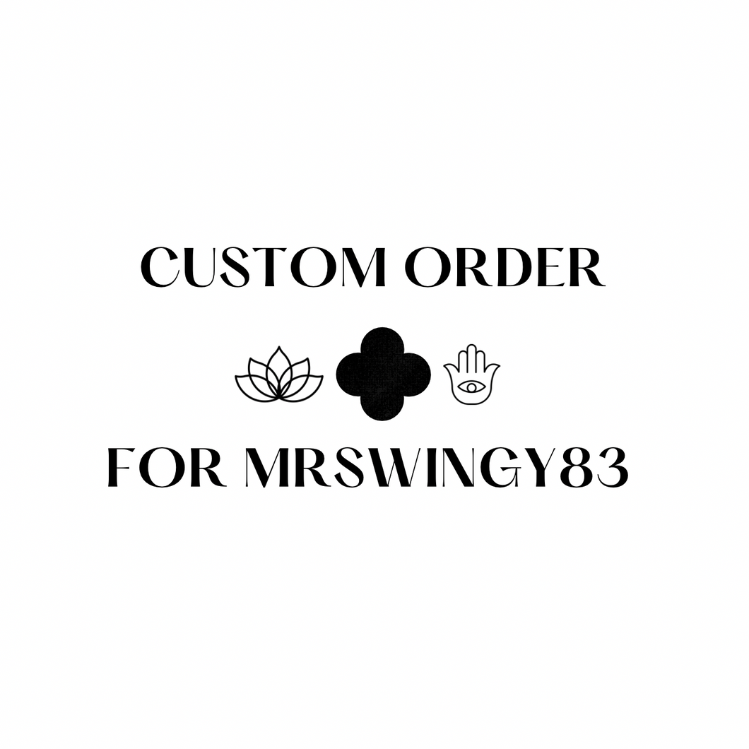 Custom Order for mrswingy83